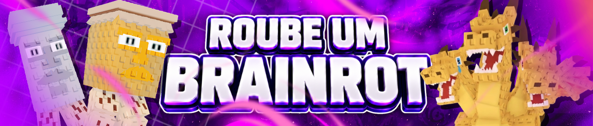 ROUBE UM BRAINROT